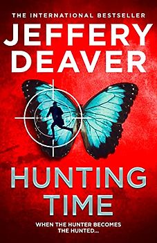 Hunting Time: A gripping new thriller from the Sunday Times bestselling author of The Final Twist (Colter Shaw Thriller)