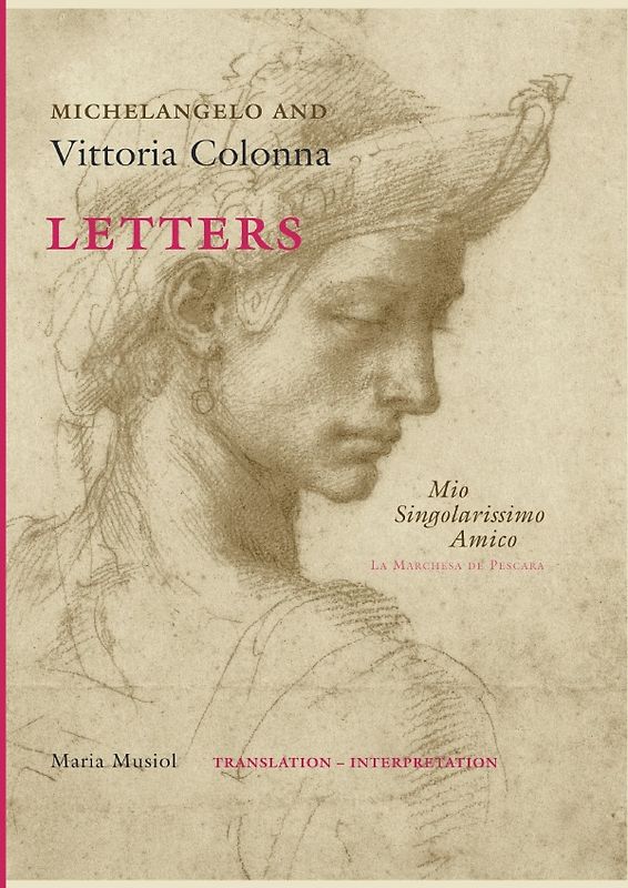 Michelangelo and Vittoria Colonna Letters