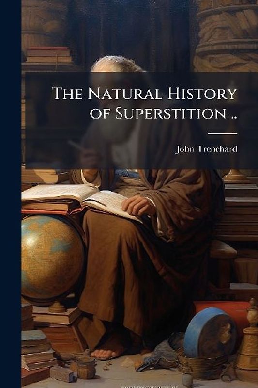 The Natural History of Superstition ..