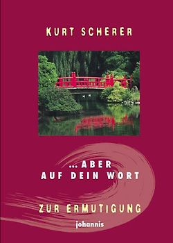 ... aber auf dein Wort.... Zur Ermutigung