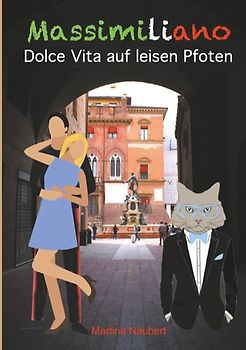 Massimiliano Dolce Vita auf leisen Pfoten (illustrierte Ausgabe)