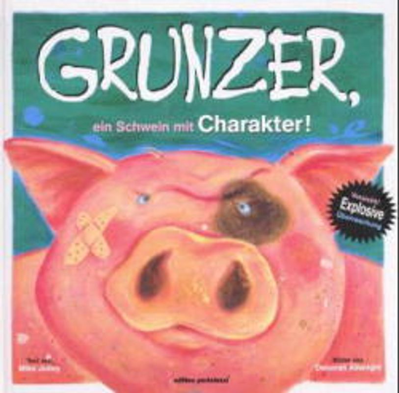 Grunzer, ein Schwein mit Charakter!