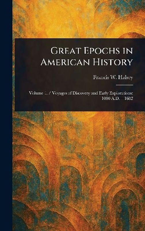 Great Epochs in American History