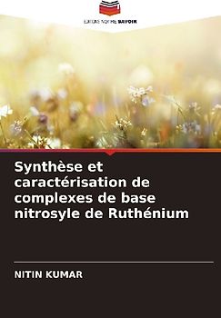 Synthèse et caractérisation de complexes de base nitrosyle de Ruthénium