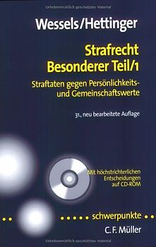 Strafrecht Besonderer Teil 1. Straftaten gegen Persönlichkeits- und Gemeinschaftswerte - Mit höchstrichterlichen Entscheidungen auf CD-ROM