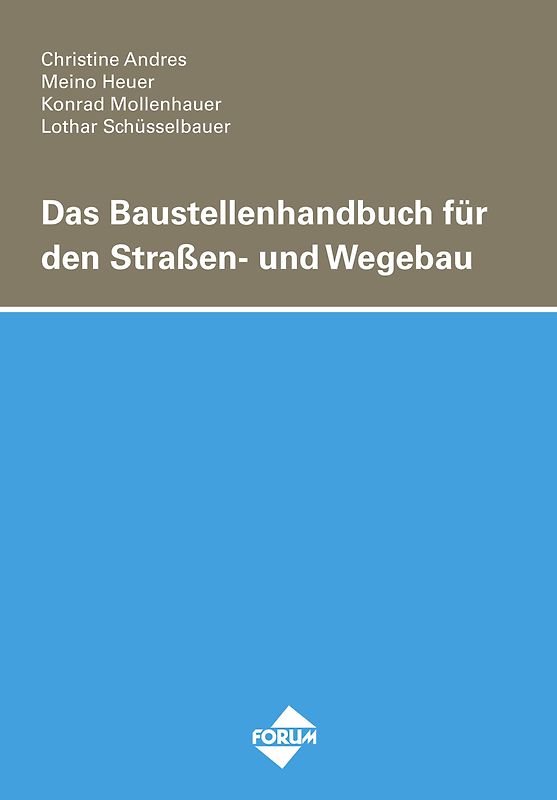 Das Baustellenhandbuch für den Straßen- und Wegebau