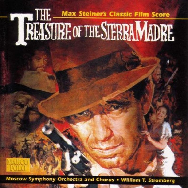 William Stromberg - Steiner: Treasure Of The Sierra Madre (The)