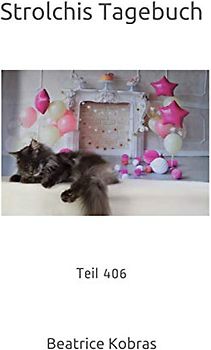 Strolchis Tagebuch: Teil 406
