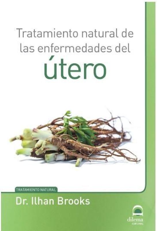 Tratamiento natural de las enfermedades del útero
