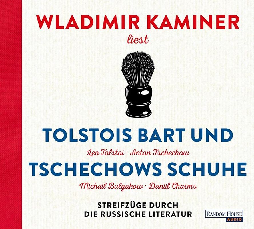 Tolstois Bart und Tschechows Schuhe