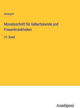 Monatsschrift für Geburtskunde und Frauenkrankheiten
