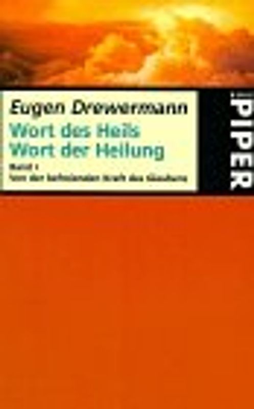 Wort des Heils, Wort der Heilung. Von der befreienden Kraft des Glaubens