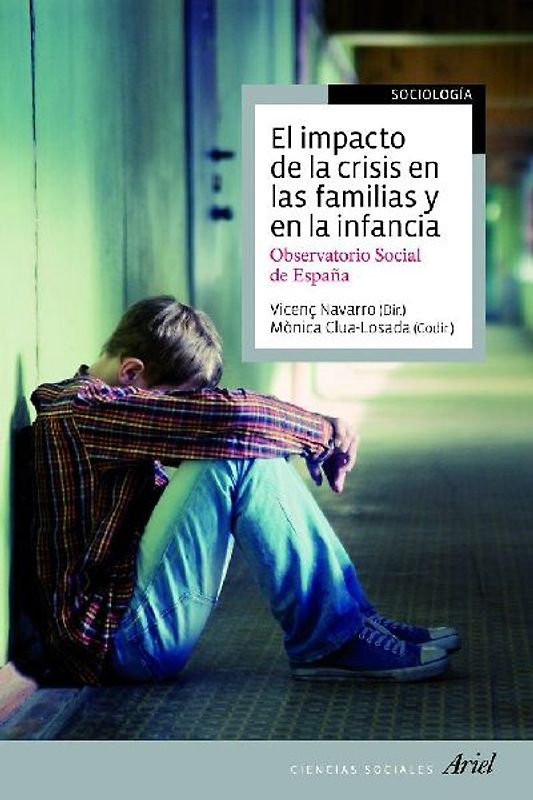 El impacto de la crisis en las familias y en la infancia : Observatorio Social de España