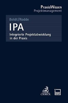 IPA - Integrierte Projektabwicklung in der Praxis