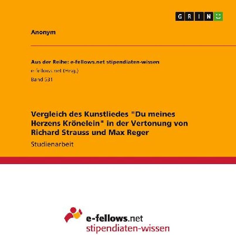 Vergleich des Kunstliedes "Du meines Herzens Krönelein" in der Vertonung von Richard Strauss und Max Reger