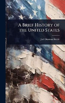 A Brief History of the United States