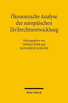 Ökonomische Analyse der europäischen Zivilrechtsentwicklung