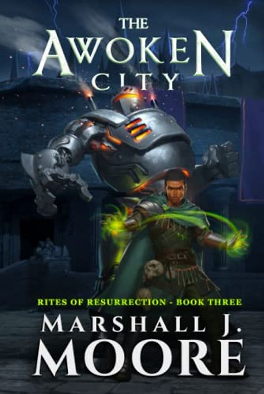 The Awoken City (Rites of Resurrection, Band 3)