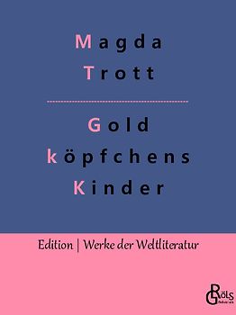 Goldköpfchens Kinder