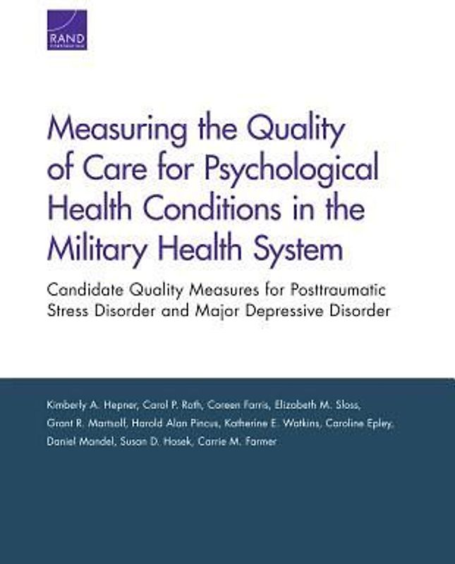 Measuring the Quality of Care for Psychological Health Conditions in the Military Health System