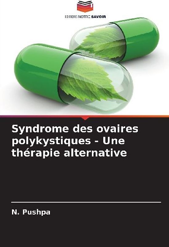 Syndrome des ovaires polykystiques - Une thérapie alternative