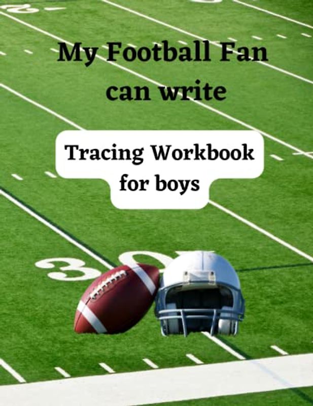 My Football Fan can write: Tracing Workbook for boys