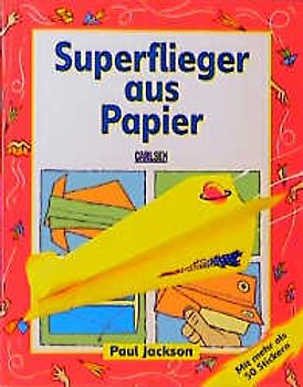 Superflieger aus Papier