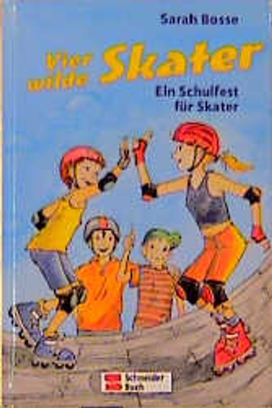 Vier wilde Skater / Ein Schulfest für Skater