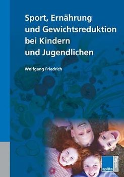 Sport, Ernährung und Gewichtsreduktion bei Kindern und Jugendlichen