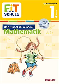 FiT FÜR DIE SCHULE: Das musst du wissen! Mathematik 1. Klasse