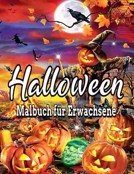 Halloween Malbuch für Erwachsene: 100 Einfaches Halloween-Malbuch, einfache Designs mit Totenköpfen, Katzen, Hexen, Malbuch für Erwachsene, schönes ... abbauen und entspannen, 100 Seiten, Großdruck