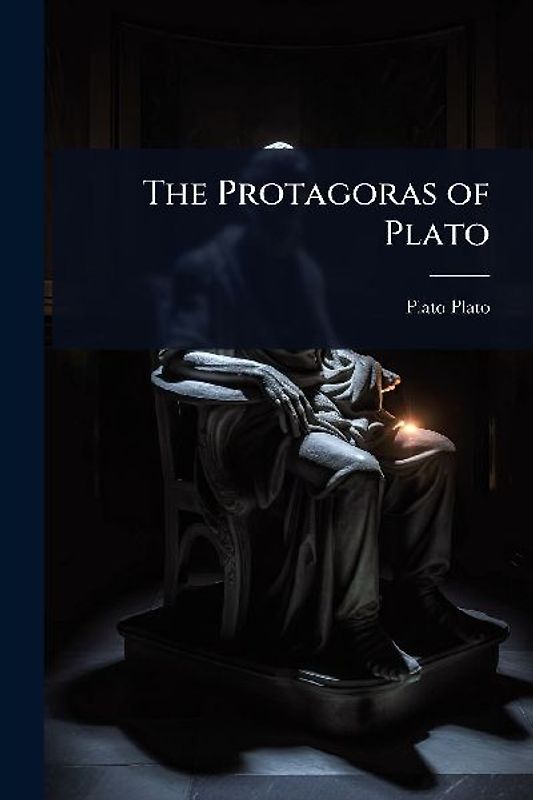 The Protagoras of Plato