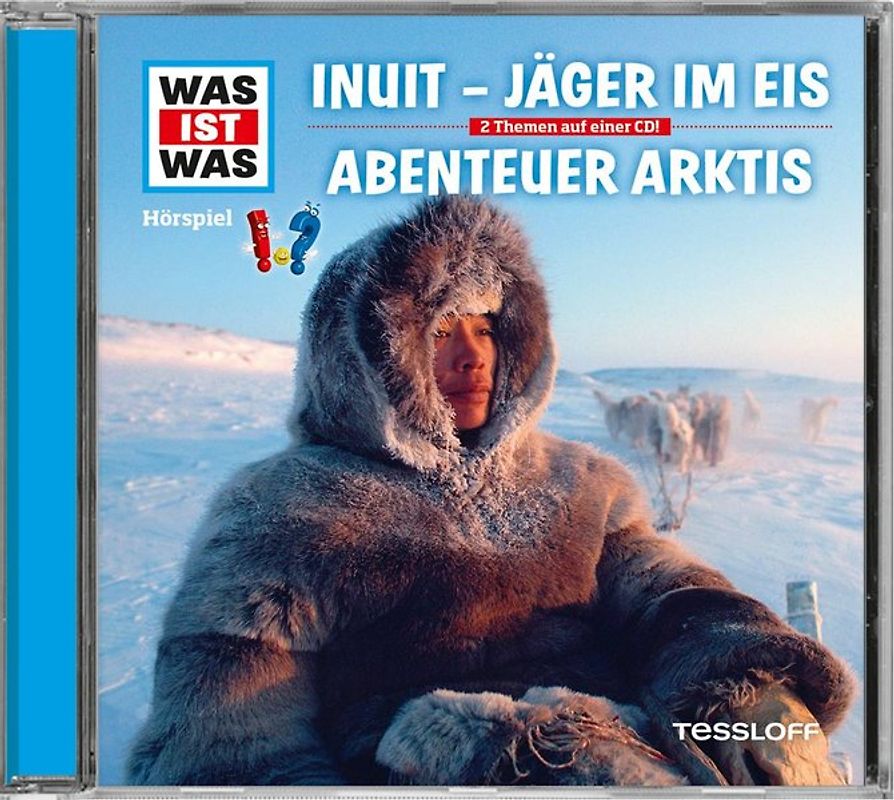WAS IST WAS Hörspiel: Jäger im Eis/ Abenteuer Arktis