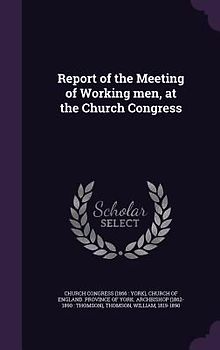 Report of the Meeting of Working men, at the Church Congress