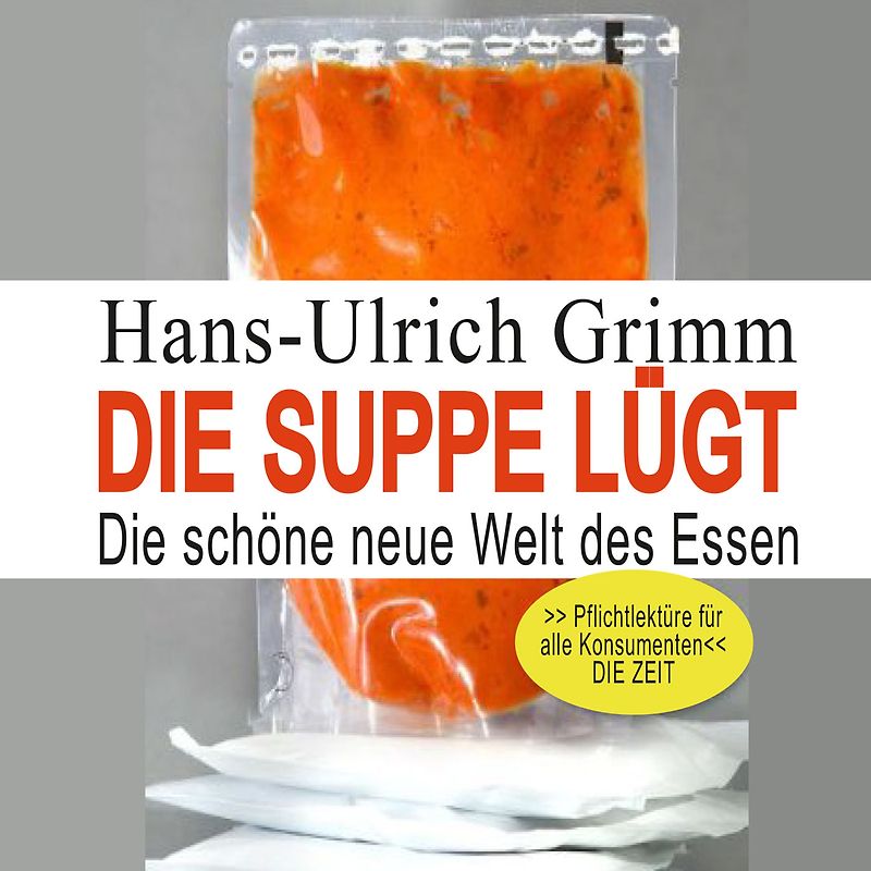 Die Suppe luegt