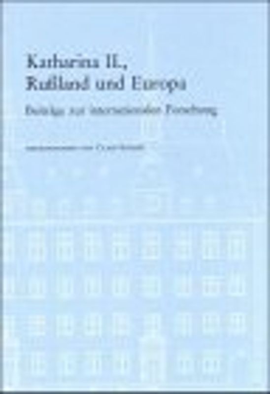 Katharina II., Russland und Europa