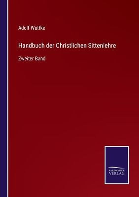 Handbuch der Christlichen Sittenlehre