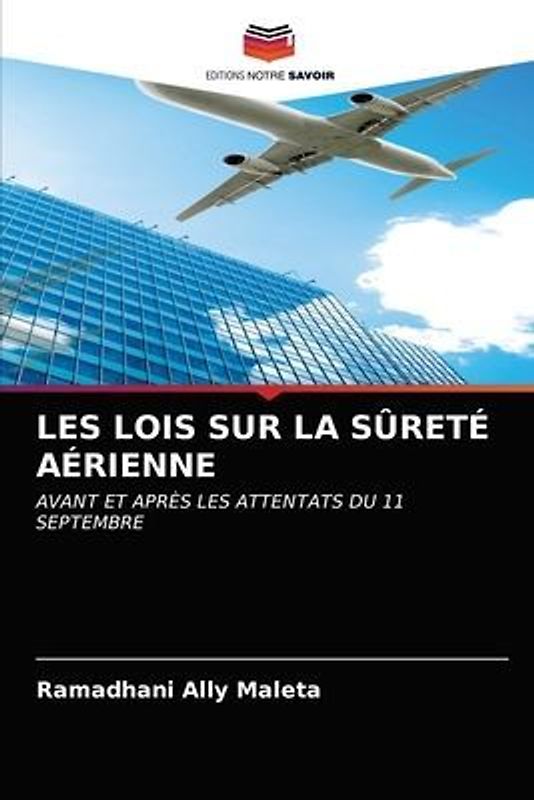 LES LOIS SUR LA SÛRETÉ AÉRIENNE