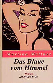 Das Blaue vom Himmel