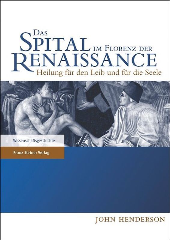 Das Spital im Florenz der Renaissance