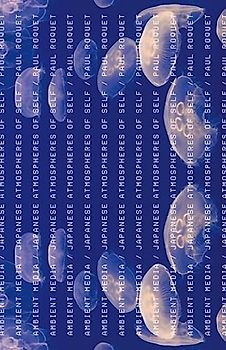 Ambient Media: Japanese Atmospheres of Self