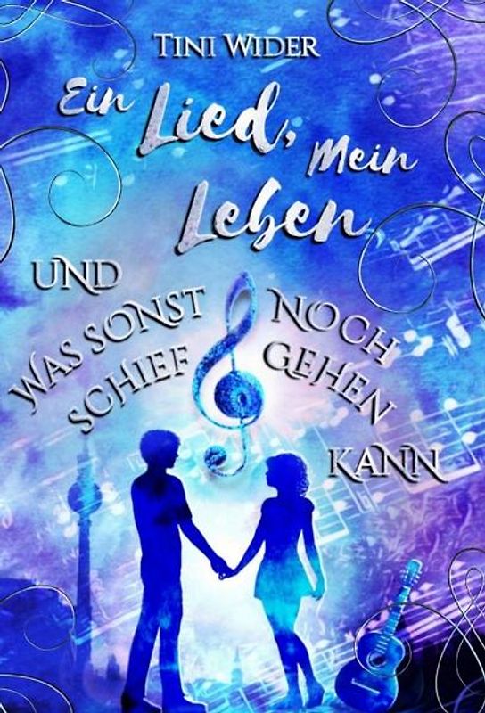 Ein Lied, mein Leben und was sonst noch schiefgehen kann