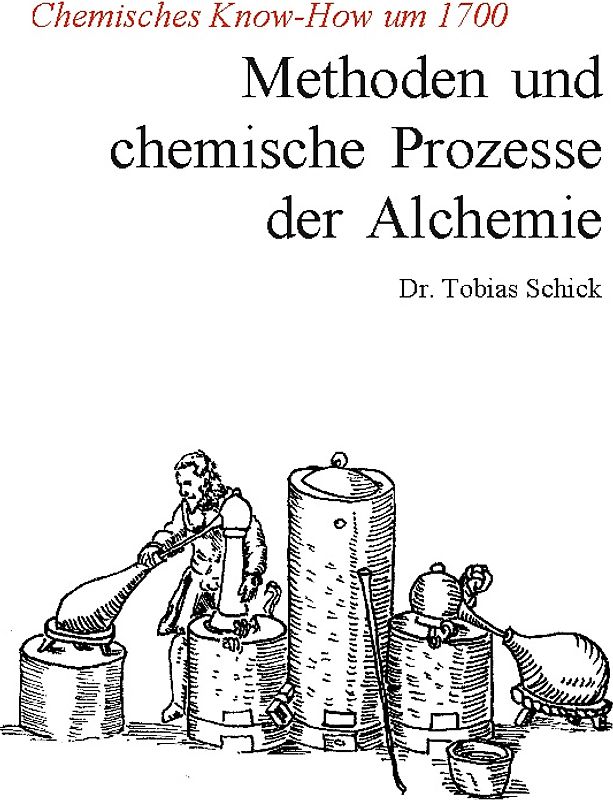Methoden und chemische Prozesse der Alchemie