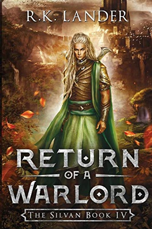 RETURN OF A WARLORD: The Silvan Book IV (The Silvan Saga, Band 4)