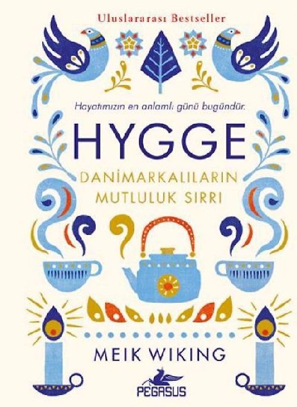Hygge - Danimarkalilarin Mutluluk Sirri
