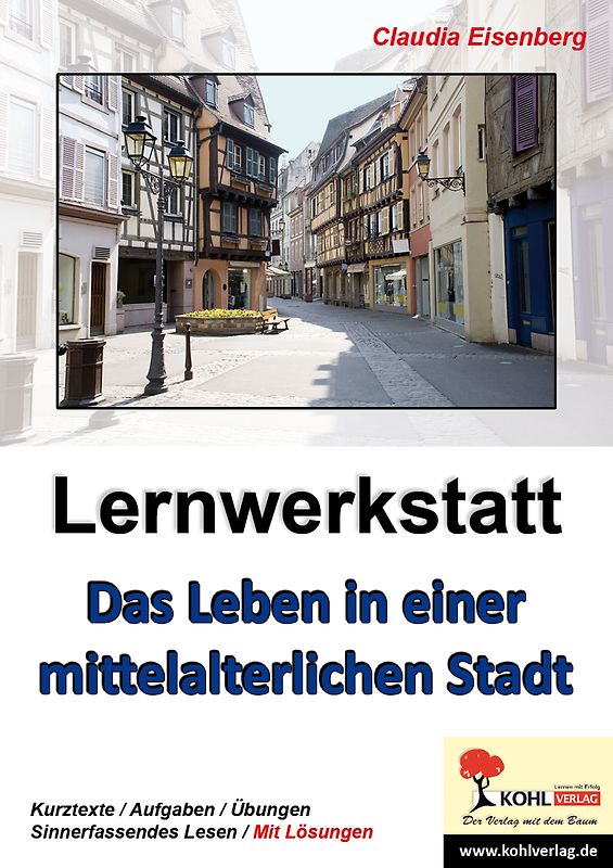 Lernwerkstatt Das Leben in einer mittelalterlichen Stadt
