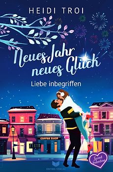 Neues Jahr, neues Glück – Liebe inbegriffen