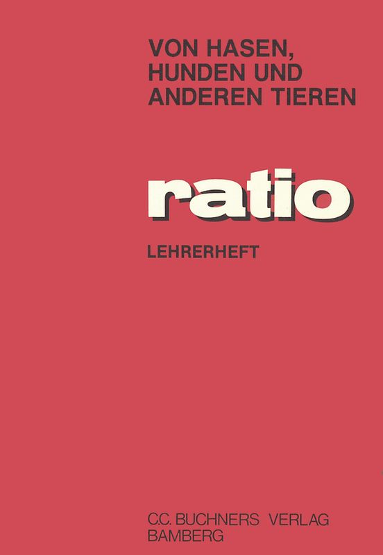 ratio / Von Hasen, Hunden und anderen Tieren LH