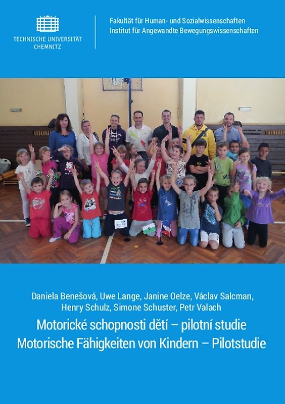 Přeshraniční srovnávací analýza motorických schopností dětí mladšího školního věku - pilotní studie. Grenzüberschreitende Vergleichsanalyse der motorischen Fähigkeiten von Kindern des jüngeren Schulalters - Pilotstudie