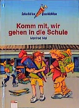 Komm mit, wir gehen in die Schule
